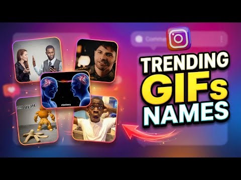 Trending Instagram GIF Names 2026 🔥 Find Viral Instagram GIF Memes Name