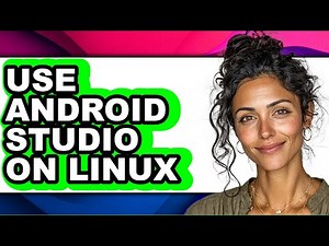 How to Use Android Studio on Linux - Step by Step