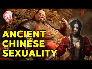 The Hidden World of Ancient Chinese Sexuality | Secrets of Ancient China