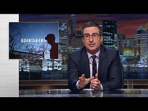 Guantánamo: Last Week Tonight with John Oliver (HBO)