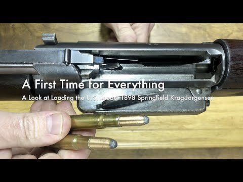 A First Time for Everything | A Look at Loading the U.S. Model 1898 Springfield Krag-Jorgensen
