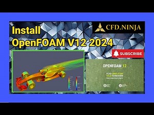 ✅ Install #OpenFOAM 12