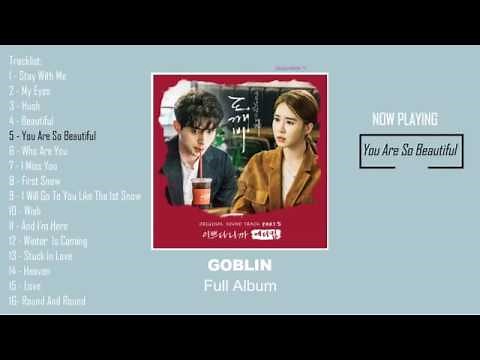 도깨비 Goblin OST Full Album 孤單又燦爛的神－鬼怪 | Yeu Tinh
