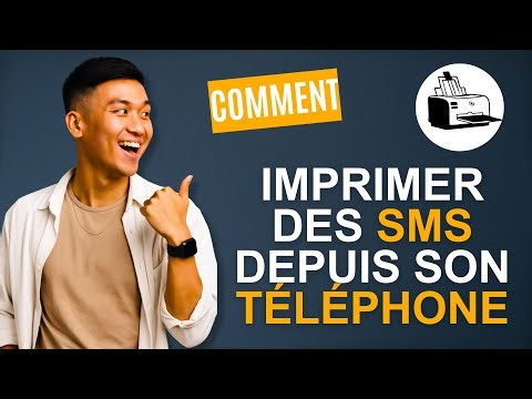 Comment imprimer des messages SMS depuis son téléphone