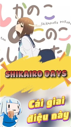 Shikairo Days - Cô Bạn Nai Vô Tri Vô Tri Dạo Chơi Thong Dong #sheico #music