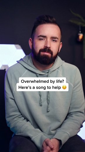 Songs to Help You When You Feel Overwhelmed