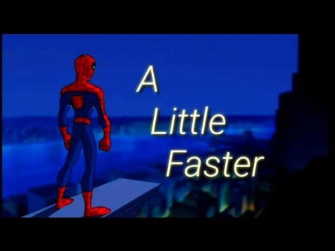 【漫威动画】Spectacular Spider man:A Little Faster [AMV]