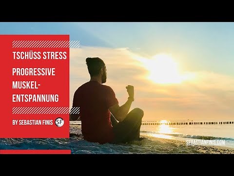 Progressive Muskelentspannung PME/PMR - Anleitung zum Stressabbau