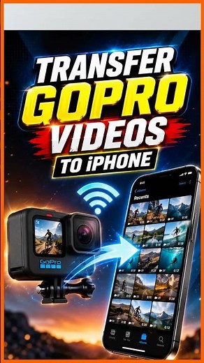 How to Transfer GoPro Videos to iPhone | Fast & Easy Wireless Method