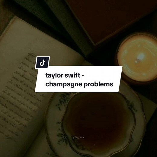 Taylor Swift - Champagne Problems Lyrics