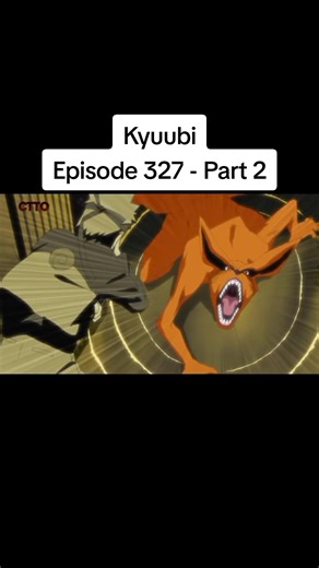 Kyuubi (Episode 327 - Part 2) #narutoshippuden #tagalog #dubbed #naruto #narutouzumaki #anime #20thanniversary #ctto