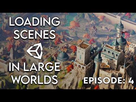 Loading Scenes In A Large Multiplayer World (Unity) - Pt. 4