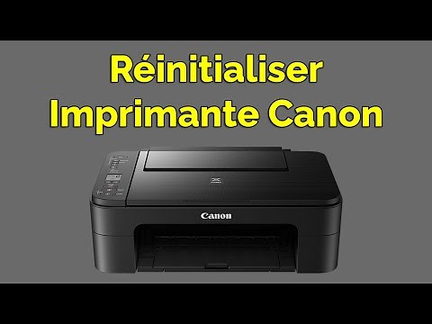 Comment réinitialiser une imprimante Canon