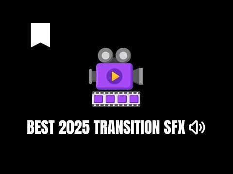 SFX - Top 10 Transition Sound Effects for Video Editing in 2025
