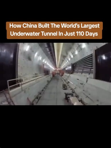 How China Built The Largest Underwater Tunnel in 110 Days