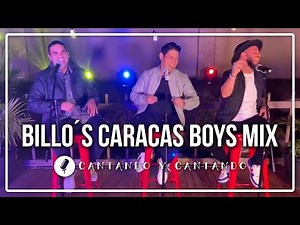 BILLOS CARACAS BOYS MIX #2 - CANTANDO Y CANTANDO