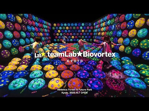teamLab Biovortex Kyoto Athletics Forest & Future Park Highlight Video
