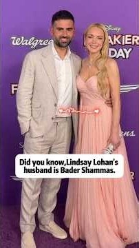 Did you know, Lindsay Lohan's husband is Bader Shammas.
