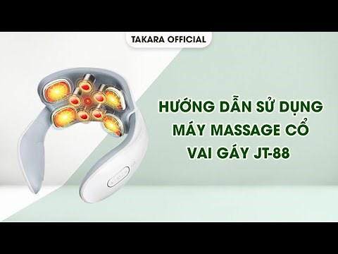 Máy Massage Cổ Vai Gáy Takara JT88 - Hướng Dẫn Sử Dụng