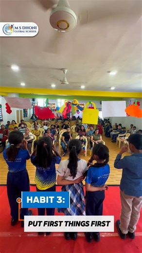 HABIT 3 - PUT FIRST THINGS FIRST | LEADERSHIP WEEK 2025-26 | M S DHONI GLOBAL SCHOOL, BENGALURU