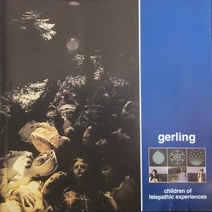 Gerling - Children Of Telepathic Experiences