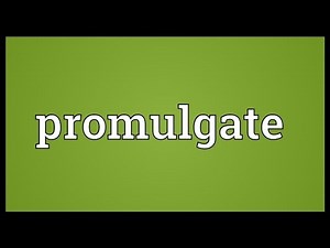 Promulgate Meaning