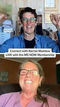 Connect with Rachel Maddow LIVE with the MS NOW Membership