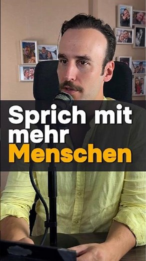 Warum du mit mehr Menschen sprechen solltest