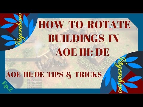 HOW TO ROTATE BUILDINGS IN AGE OF EMPIRES III: DE | AOE III: DE TIPS & TRICKS (EP.2)