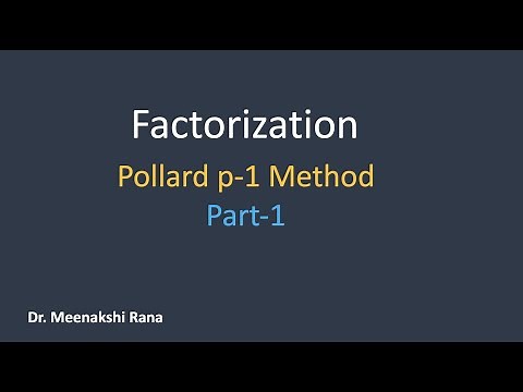 Factorization | Pollard p-1 Method | Part 1