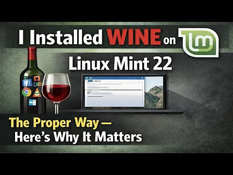 I Installed Wine on Linux Mint 22.3 the Proper Way — Here’s Why It Matters in 2026