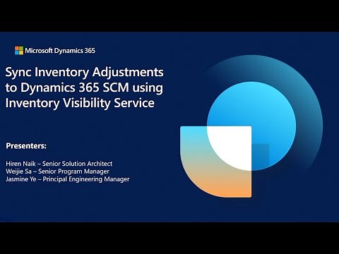 Sync external inventory adjustments using Inventory Visibility Service | Dynamics 365 Tech Talks