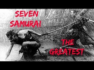 Seven Samurai is the greatest movie of all time!