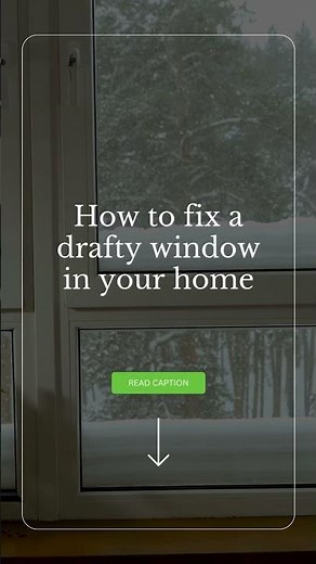 How to Fix A Drafty Window In Your Home