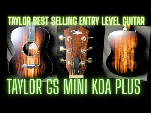 NEW 2026 TAYLOR GS MINI KOA PLUS