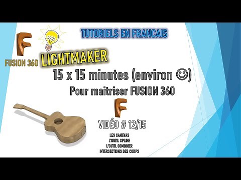 [12/15 ] [TUTORIEL FUSION 360 DEBUTANTS] - CANEVAS - OUTIL SPLINE - OUTIL COMBINER