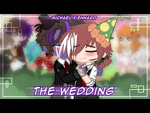 °* The Wedding *° || Michael x Ennard 💜❤ || Special 10k (feat. Subs) || GCMM