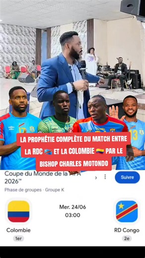 la prophétie complète du match entre la RDC 🇨🇩 et la COLOMBIE 🇨🇴 par le bishop charles motondo #prophetie #charlesmotondo #rdcvscolombie #congolaise🇨🇩 #rdcongo🇨🇩