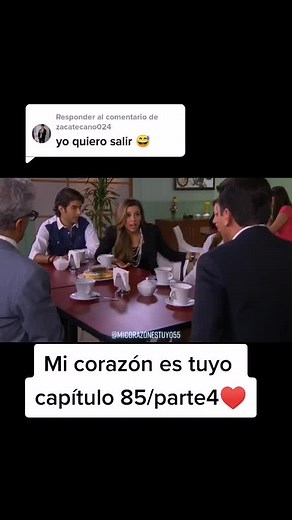 Mi corazón es tuyo: Capítulo 85 Parte 4