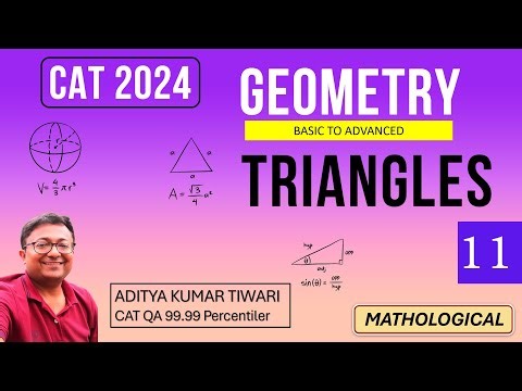 Triangles | Triangles 11 || Geometry || CAT 2024 QUANT || Quantitative Aptitude