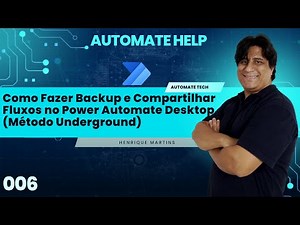 RPA | Como Fazer Backup e Compartilhar Fluxos no Power Automate Desktop (Método Underground)