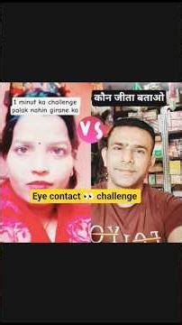 eye contact challenge🙈