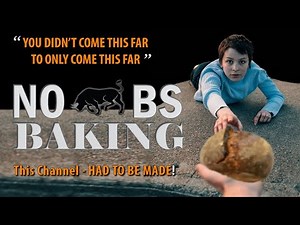 No BS Baking - Who I Am and What Is The Goal Of This Channel