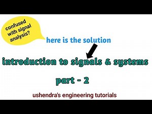introduction to signals & systems || part-2 ||signal analysis||ss- ushendra's engineering tutorials