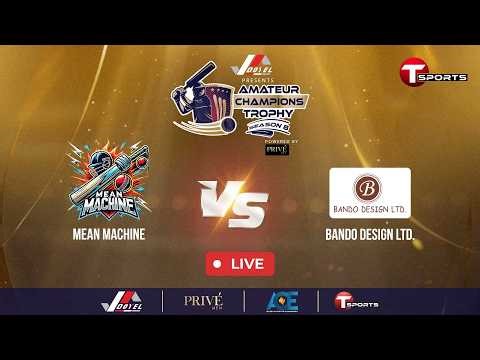 LIVE | MEAN MACHINE VS BANDO DESIGN LID. | ACT 2026 | Cricket | T Sports