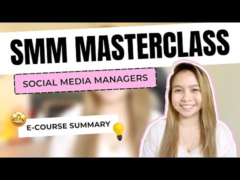 [SMM MASTERCLASS] Detailed Roadmap for Newbie Social Media Managers | E-Course Summary