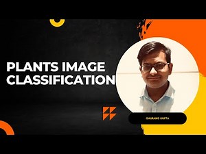 Plants Classification #DeepLearning #Keras #ImageClassification