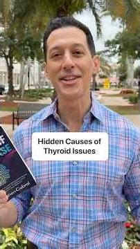 Hidden Causes of Thyroid Issues