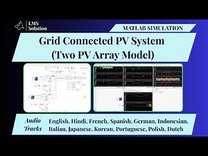 MATLAB Simulation of Grid Connected PV System | Two PV Array Model | Grid Connected PV
