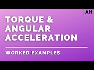 Advanced Higher Physics | Rotational Motion | Torque & Angular Acceleration | WORKED EXAMPLES